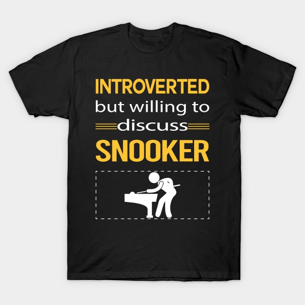 Funny Introverted Snooker T-Shirt by symptomovertake